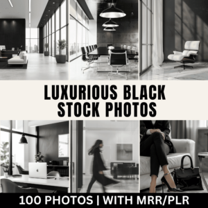 100 Luxurious Black Aesthetic Stock Photos with Master Resell Rights (MRR STOCK PHOTOS)