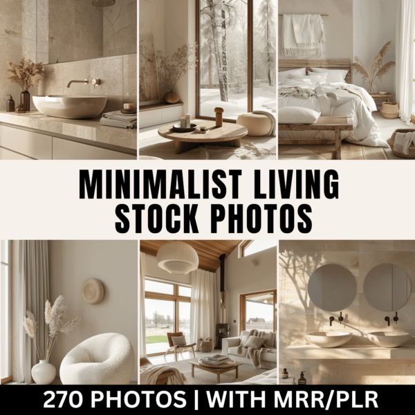 270 Minimalist Living Home and Office Stock Photos with Master Resell Rights (MRR Stock Photos)